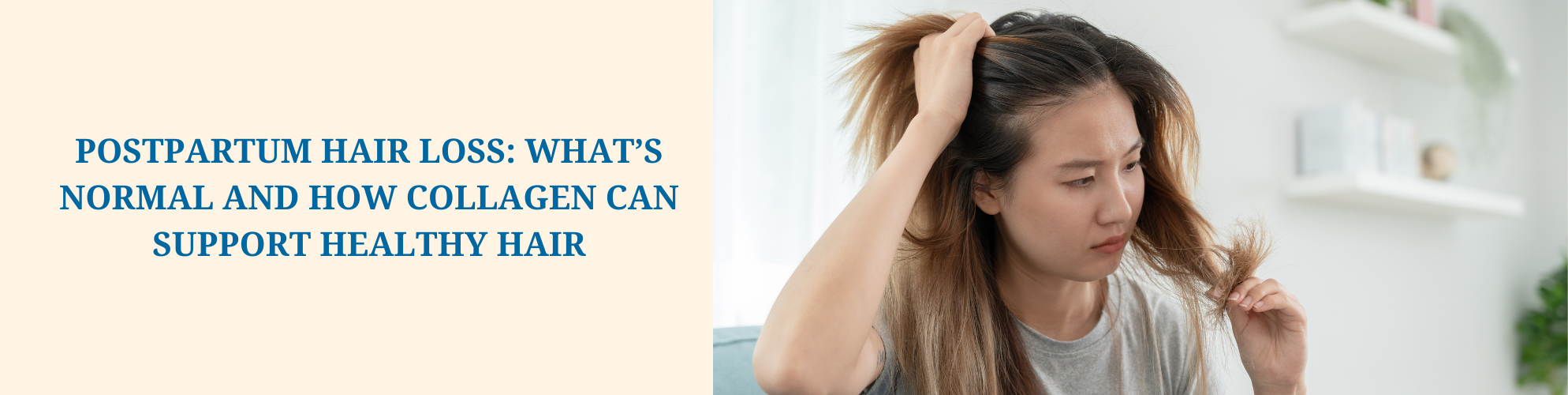 Postpartum Hair Loss: What’s Normal and How Collagen Can Support Healthy Hair